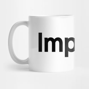 Improve Gym Motivation Mug